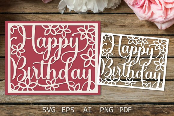 Crafting a Perfect Happy Birthday Card with Flowers: A Cricut SVG Guide